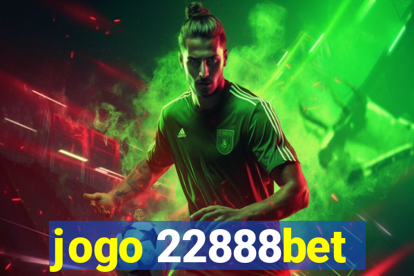 jogo 22888bet